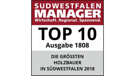 Top 10 Siegel Südwestfalen Manager "Die größten Holzbauer 2018"
